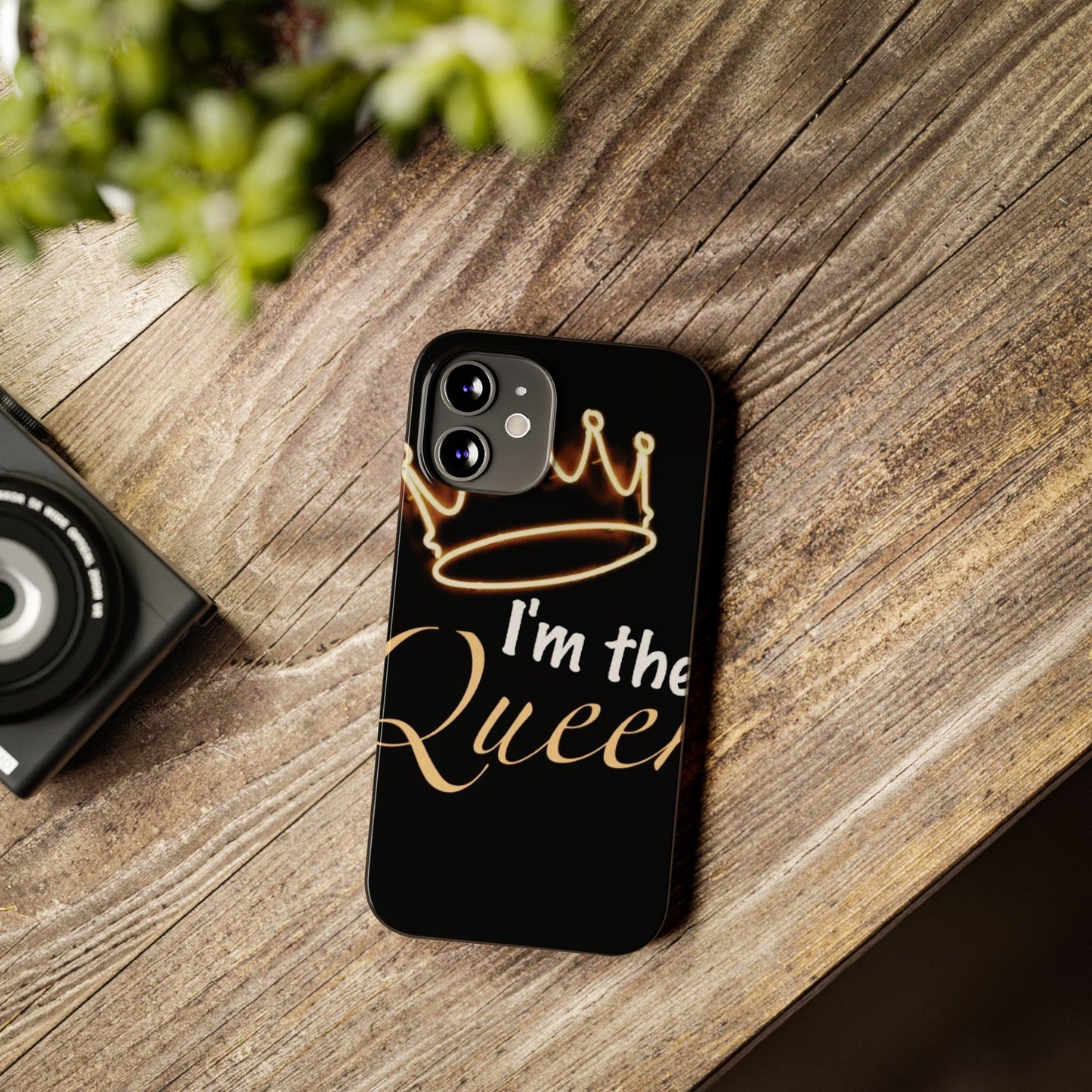 I'm the Queen Slim iPhone Cases