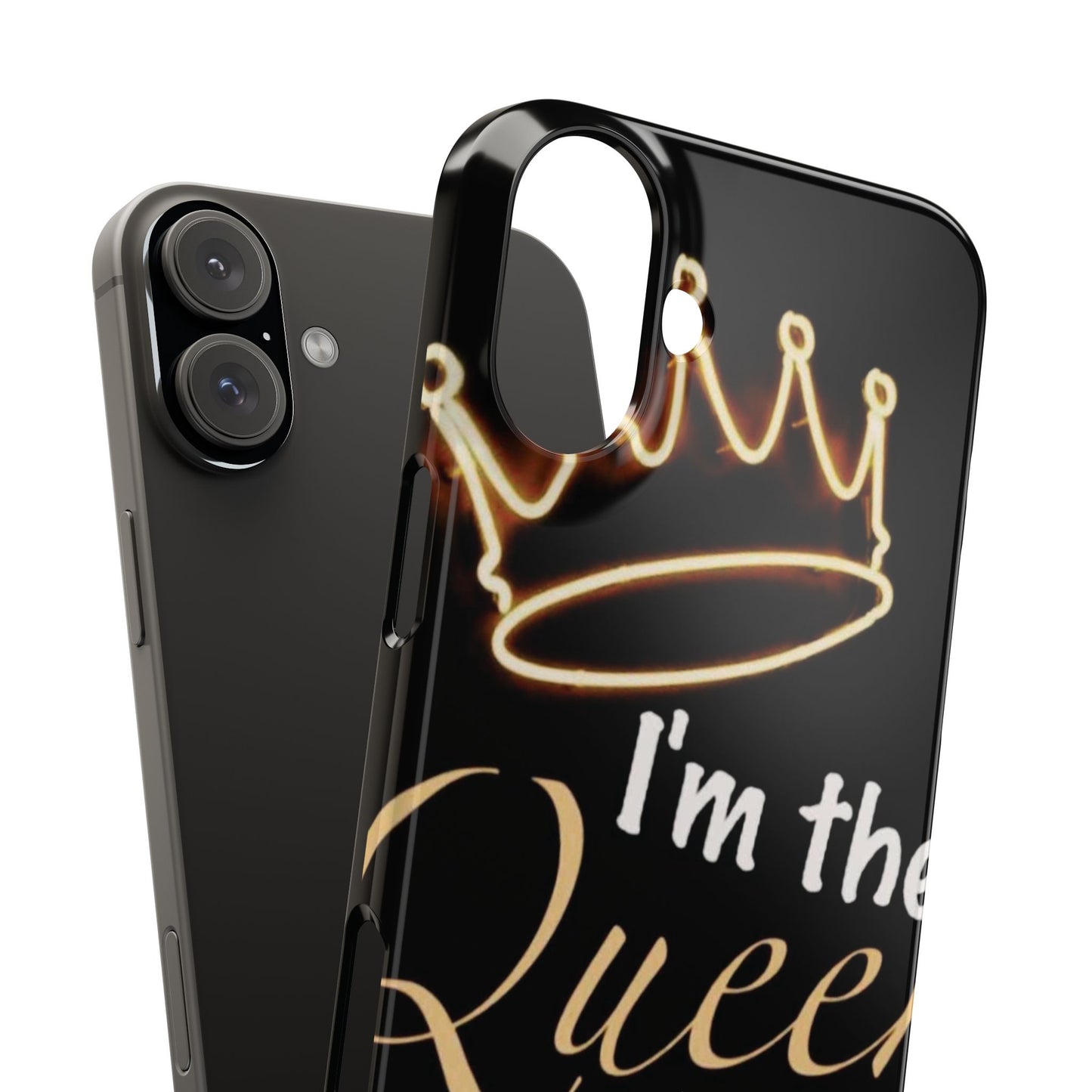 I'm the Queen Slim iPhone Cases