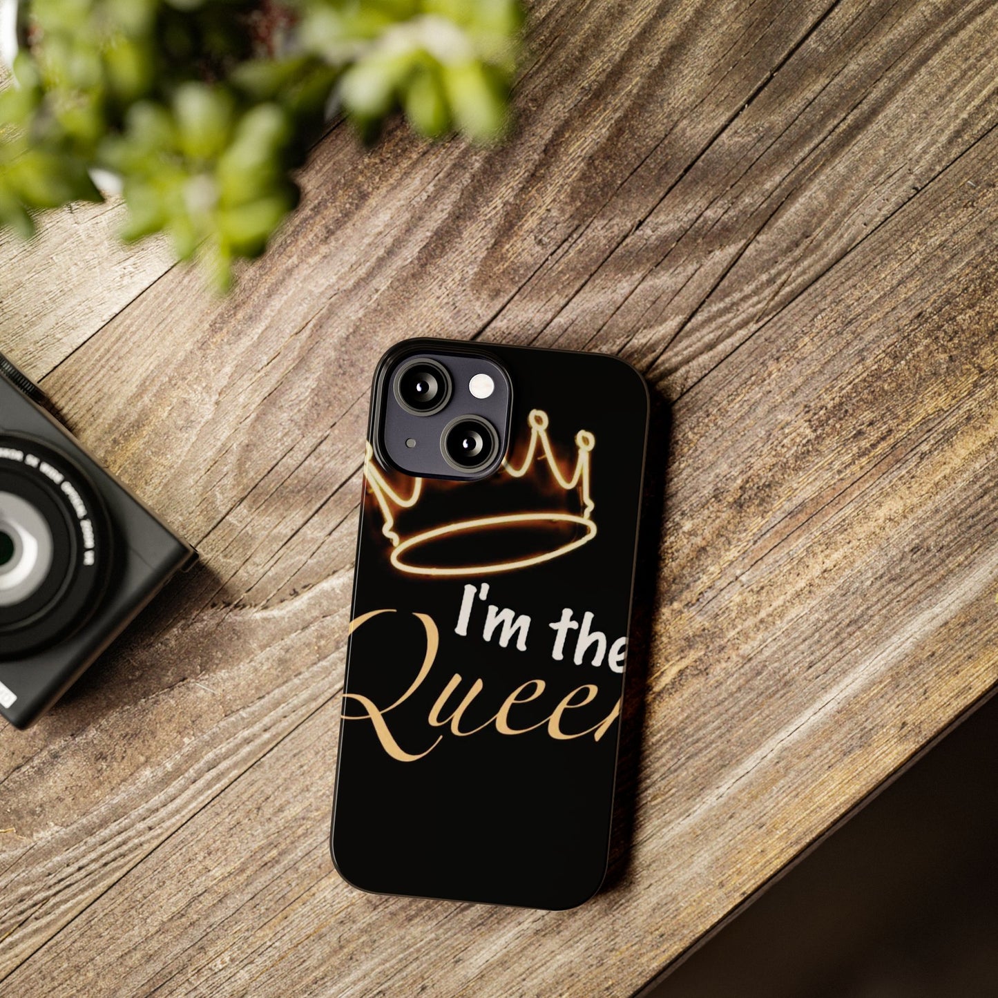 I'm the Queen Slim iPhone Cases